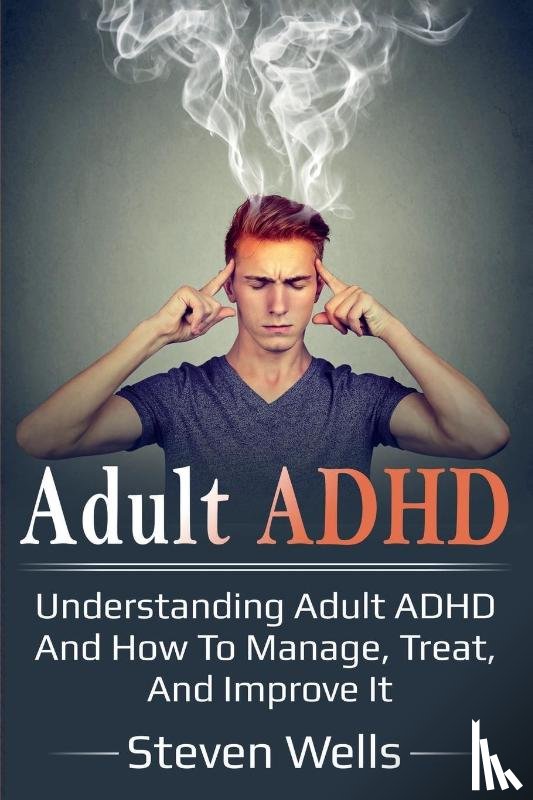 Wells, Steven - Adult ADHD