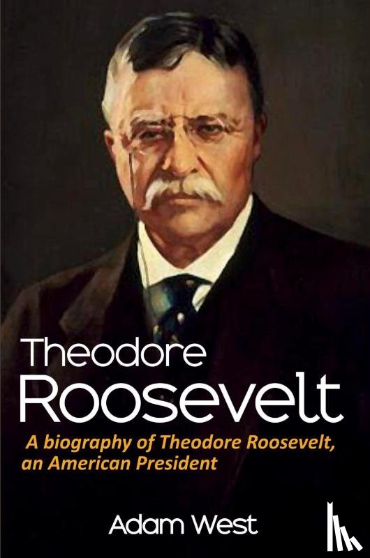 West, Adam - Theodore Roosevelt