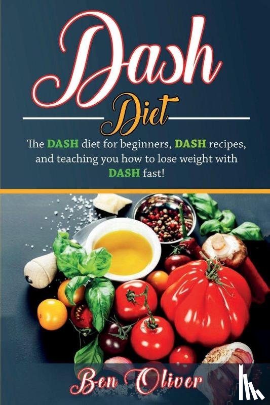 Oliver, Ben - DASH Diet