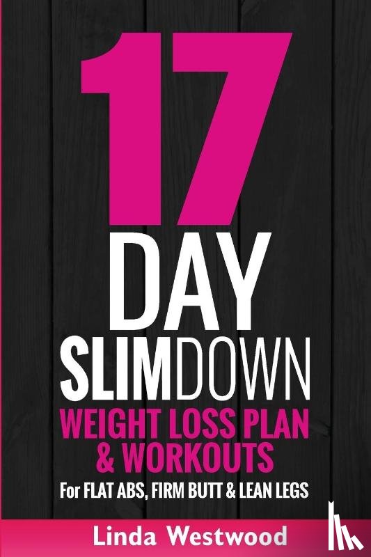 Westwood, Linda - 17-Day Slim Down (3rd Edition)
