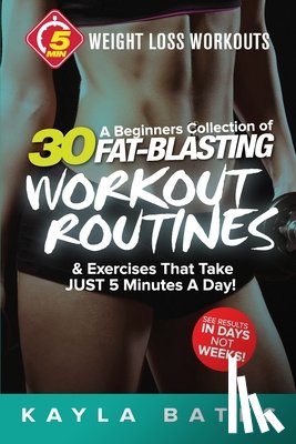 Bates, Kayla - 5-Minute Weight Loss Workouts