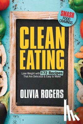Rogers, Olivia - Clean Eating
