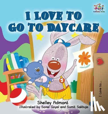Admont, Shelley - I Love to Go to Daycare