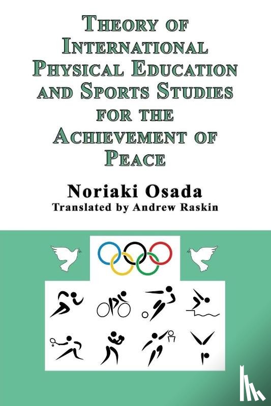 Osada, Noriaki - Theory of International Physical Education and Sports Studies for the Achievement of Peace