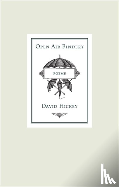 Hickey, David - Open Air Bindery