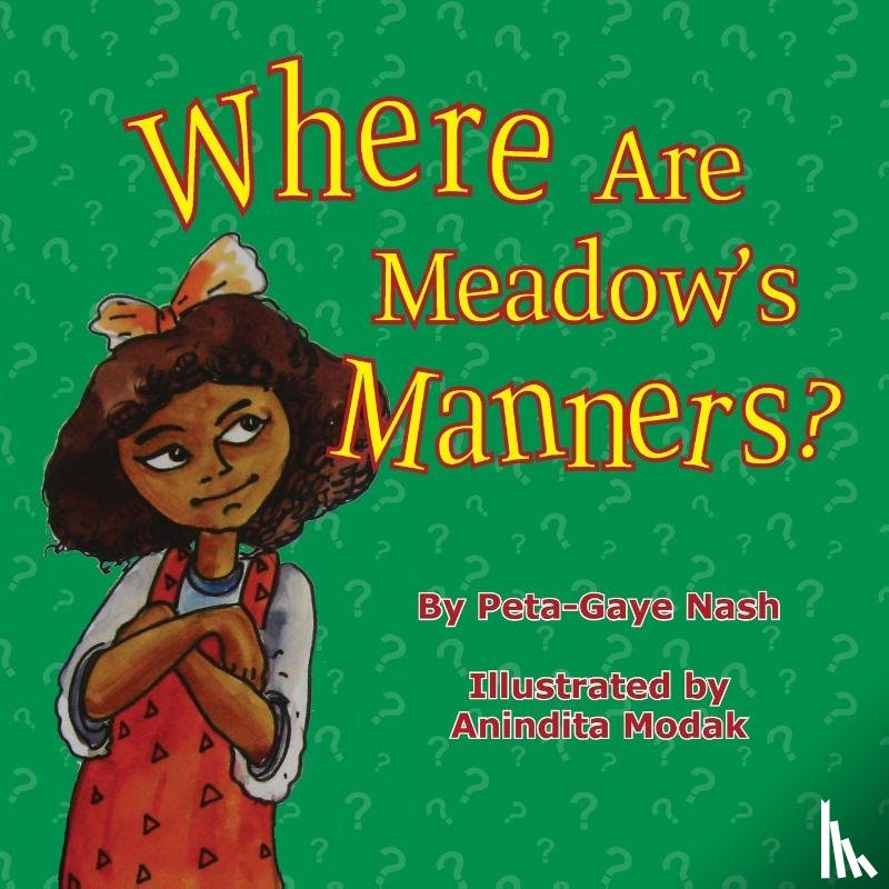 Nash, Peta-Gaye - Where Are Meadow's Manners