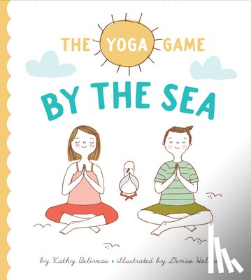 Beliveau, Kathy - The Yoga Game by the Sea