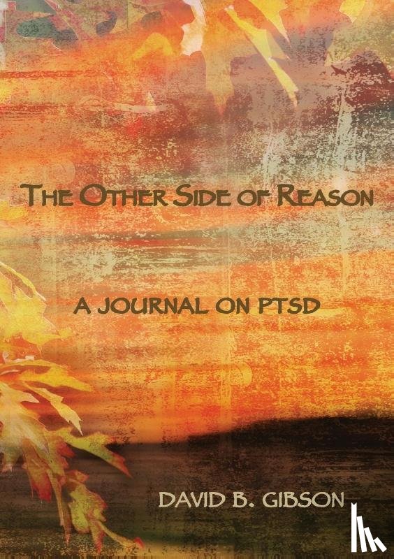 Gibson, David B - The Other Side of Resaon