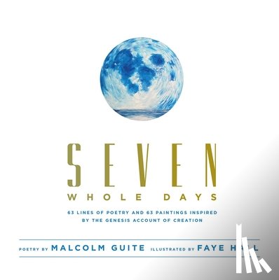 Guite, Malcolm - Seven Whole Days