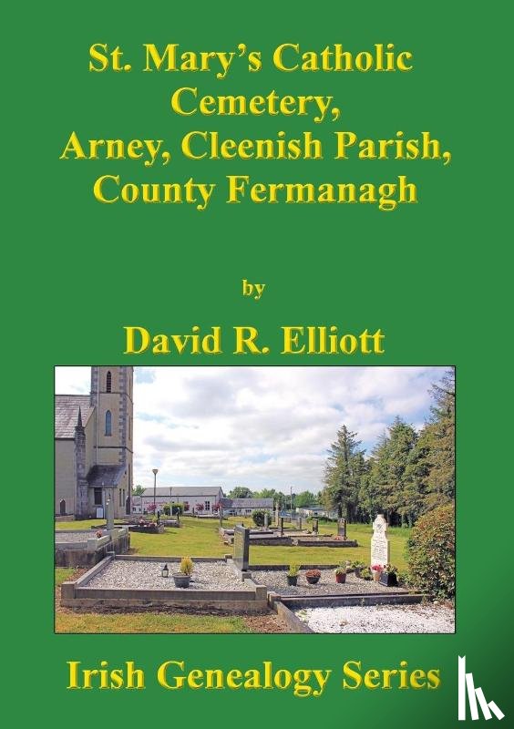 Elliott, David R. - St. Mary's Catholic Cemetery, Arney, Cleenish Parish, County Fermanagh