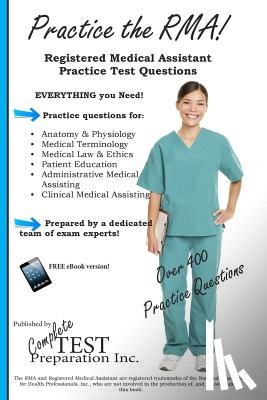 Complete Test Preparation Inc - Practice the RMA! Registered Medical Assistant Practice Test Questions