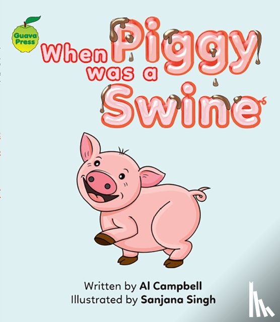 Campbell, Al - When Piggy Was a Swine