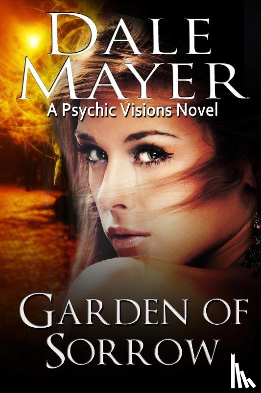 Mayer, Dale - Garden of Sorrow