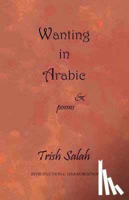 Salah, Trish - Salah, T: Wanting in Arabic