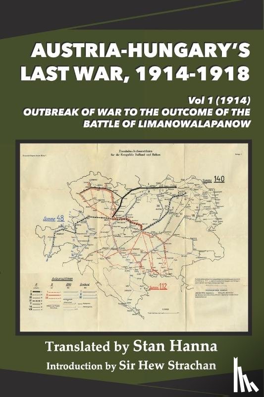 Hanna, Stan - Austria-Hungary's Last War, 1914-1918 Vol 1 (1914)