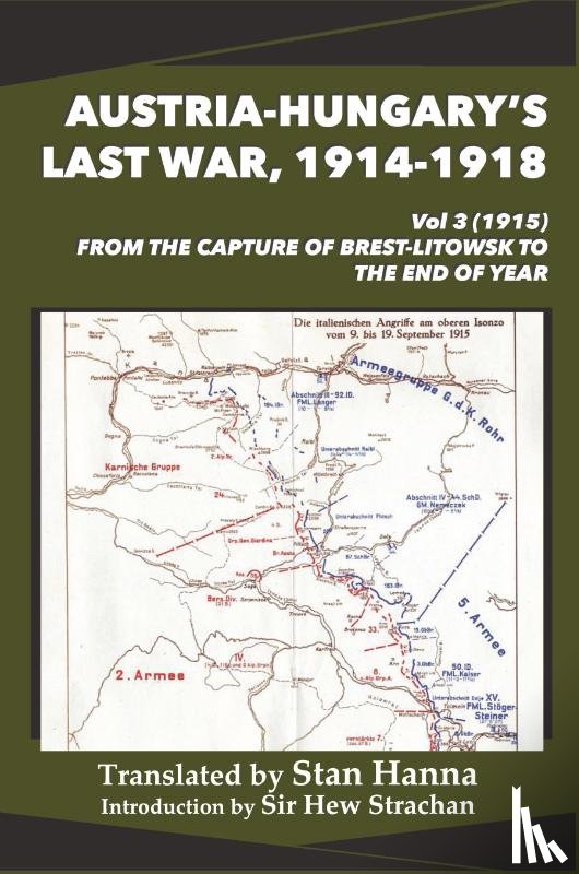 Hanna, Stan - Austria-Hungary's Last War, 1914-1918 Vol 3 (1915)