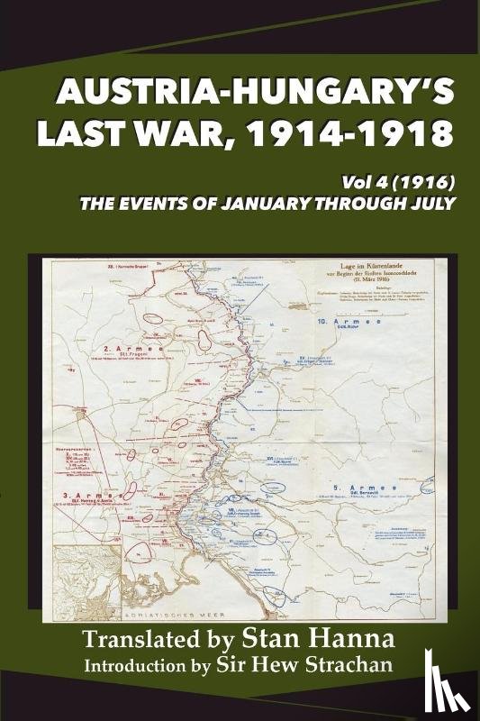 Hanna, Stan - Austria-Hungary's Last War, 1914-1918 Vol 4 (1916)