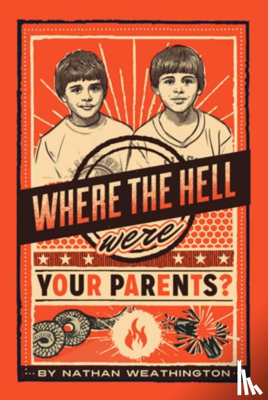 Weathington, Nathan - Where the Hell Were Your Parents?, 1