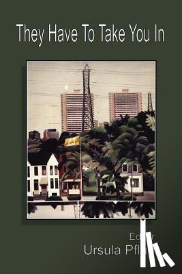  - They Have to Take You in