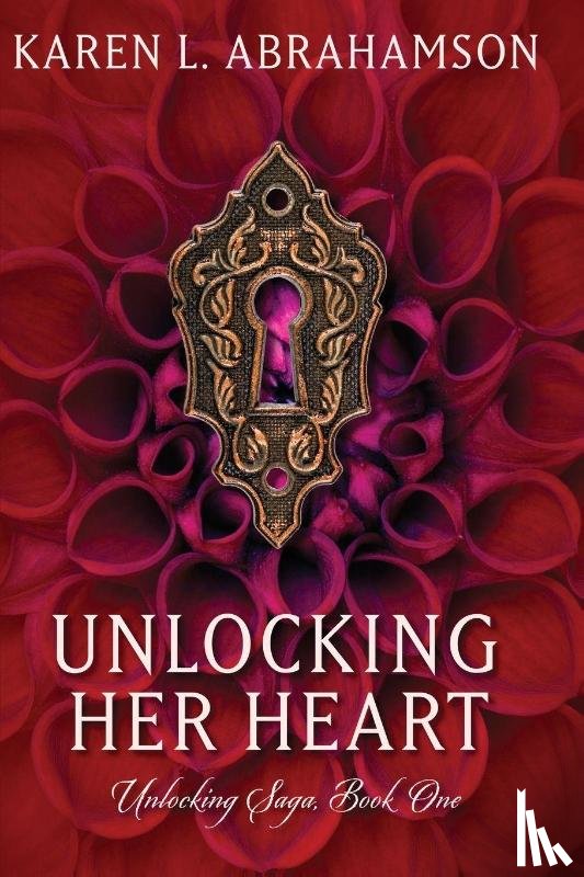 Abrahamson, Karen L - Unlocking Her Heart