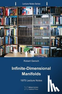 Geroch, Robert - Infinite-Dimensional Manifolds