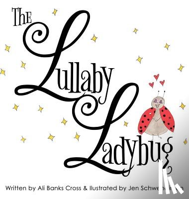 Cross, Ali Banks - The Lullaby Ladybug