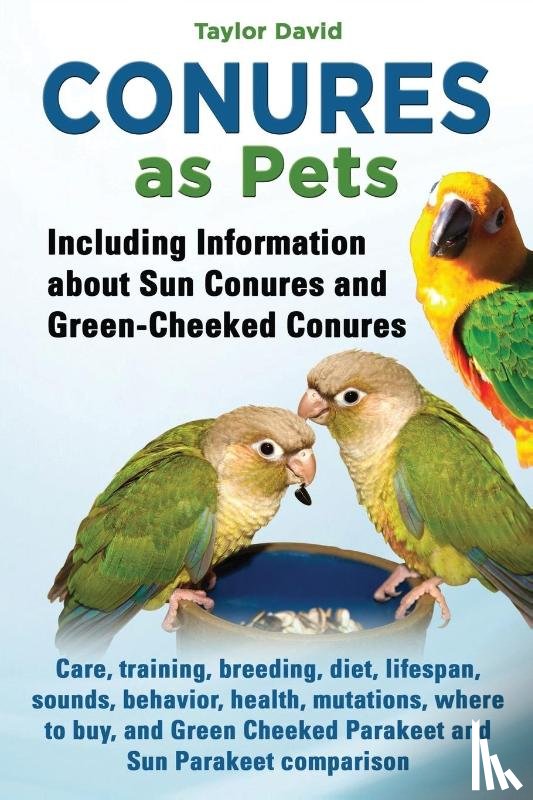 Taylor David - Conures as Pets