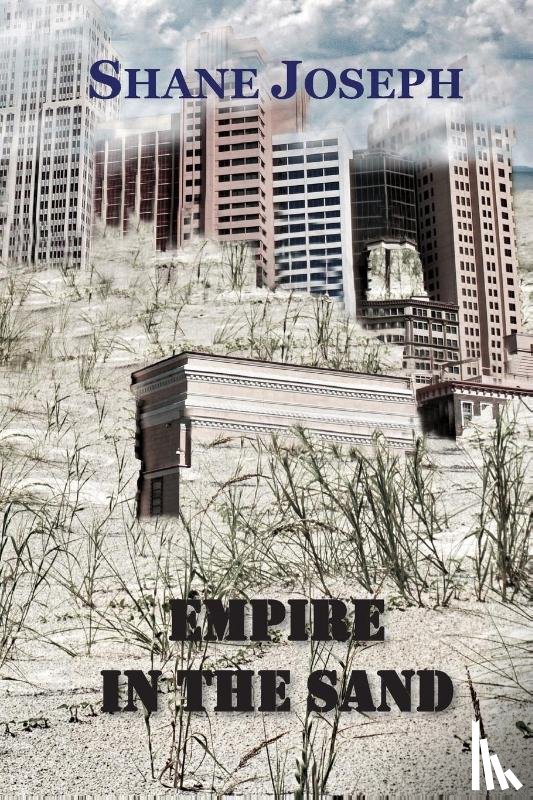 Joseph, Shane - Empire in the Sand