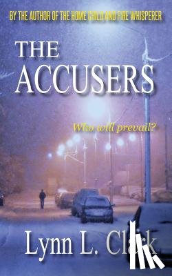Clark, Lynn L - The Accusers