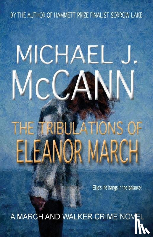 McCann, Michael J. - The Tribulations of Eleanor March