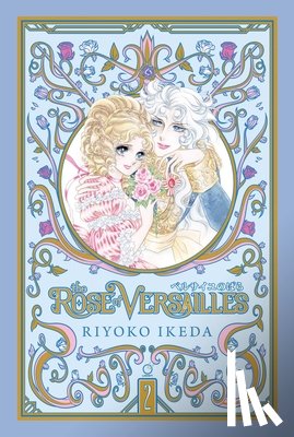 Ikeda, Riyoko - The Rose of Versailles Volume 2