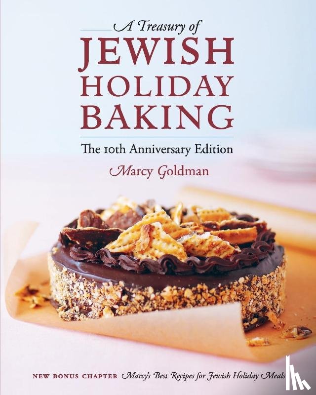Goldman, Marcy - The 10th Anniversary Edition A Treasury of Jewish Holiday Baking