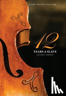 Northup, Solomon - 12 Years a Slave