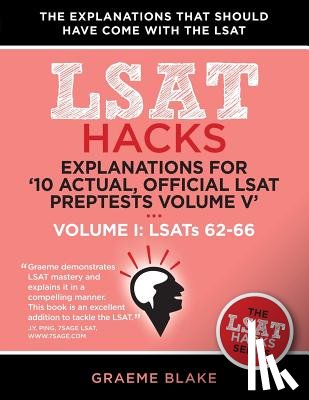 Blake, Graeme - Explanations for '10 Actual, Official LSAT Preptests Volume V'