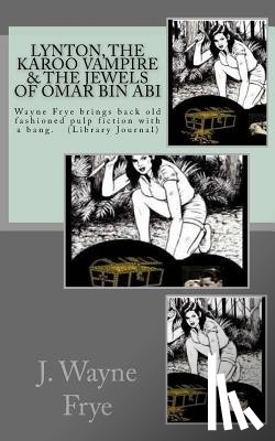 Frye, Wayne - Lynton, the Karoo Vampire & the Jewels of Omar Bin Abi
