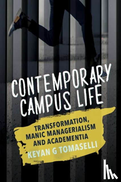 Tomaselli, Kevan G. - Contemporary Campus Life
