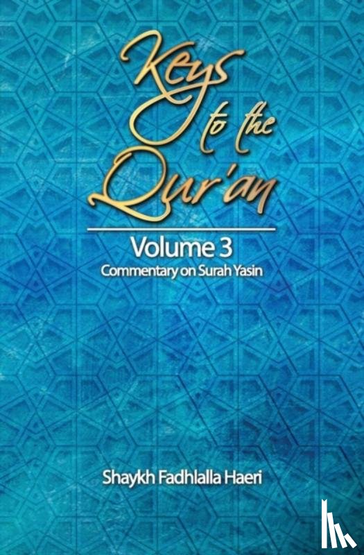 Haeri, Shaykh Fadhlalla - Keys to the Qur'an