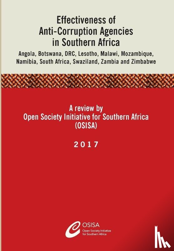 Osisa - Effectiveness of Anti-Corruption Agencies in Southern Africa