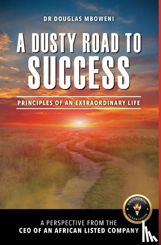 Mboweni, Douglas - A Dusty Road to Success