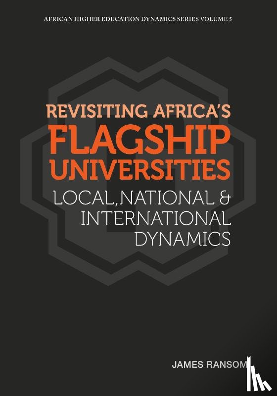 Ransom, James - Revisiting Africa's Flagship Universities Local, National and International Dynamics