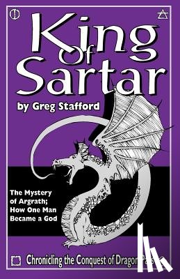 Stafford, Greg - King of Sartar: The Mystery of Argrath; How One Man Became a God