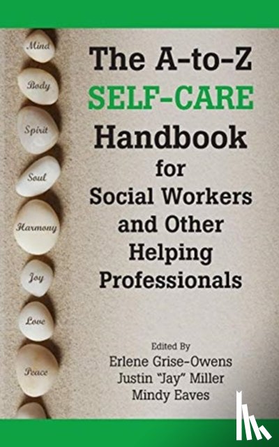 Owens, Erlene Grise - A-To-Z Self-Care Handbook for Social Workers and Other Helping Pro