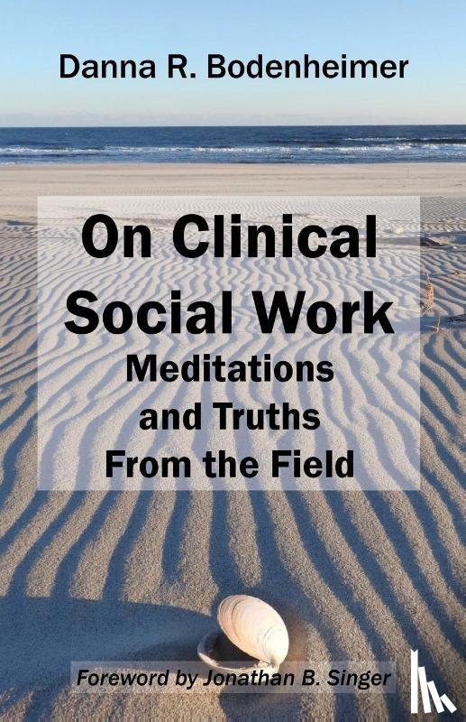 Bodenheimer, Danna R. - On Clinical Social Work