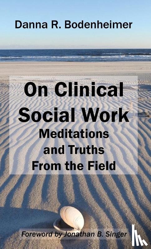 Bodenheimer, Danna R. - On Clinical Social Work