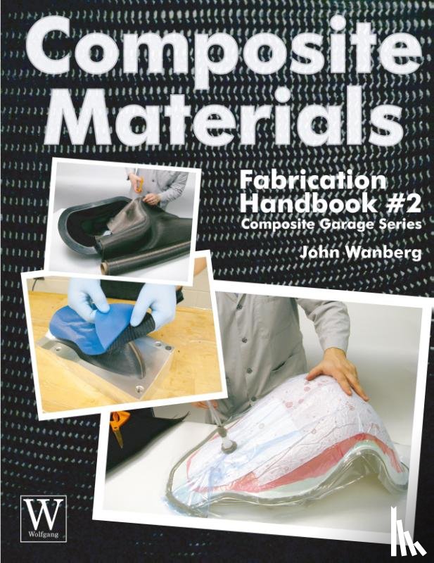 John Wanberg - Composite Matrials Fabrication