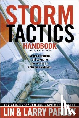 Pardey, Lin - Storm Tactics Handbook: Modern Methods of Heaving-To for Survival in Extreme Conditions