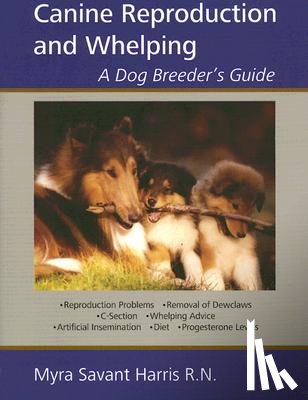 Myra Savant-Harris - Canine Reproduction and Whelping