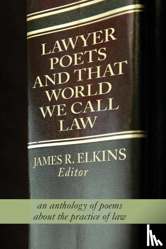  - Lawyer Poets and That World We Call Law
