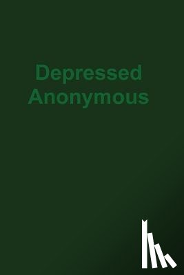 Smith, Hugh - Depressed Anonymous 3rd Edition