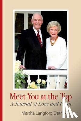 Derrick, Martha Langford - Meet You at the Top: A Journal of Love and Faith